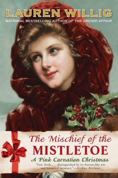 The Mischief of the Mistletoe (Pink Carnation Series #7)