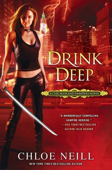 Drink Deep (Chicagoland Vampires Series #5)
