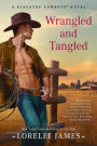 Wrangled and Tangled (Blacktop Cowboys Series #3)