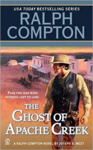 Title: The Ghost of Apache Creek, Author: Ralph Compton