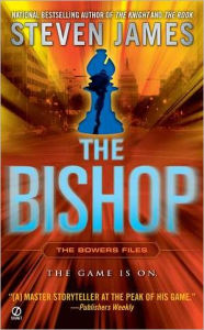 Title: The Bishop (Patrick Bowers Files Series #4), Author: Steven James