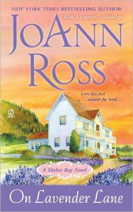 Title: On Lavender Lane (Shelter Bay Series #3), Author: JoAnn Ross