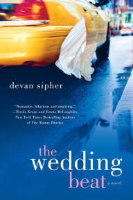 Title: The Wedding Beat, Author: Devan Sipher