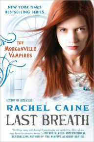 Title: Last Breath (Morganville Vampires Series #11), Author: Rachel Caine