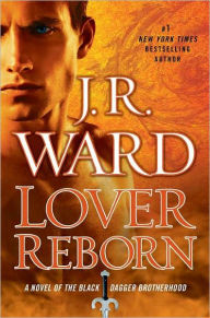 Title: Lover Reborn (Black Dagger Brotherhood Series #10), Author: J. R. Ward