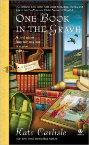 Title: One Book in the Grave (Bibliophile Mystery #5), Author: Kate Carlisle