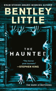 Title: The Haunted, Author: Bentley Little