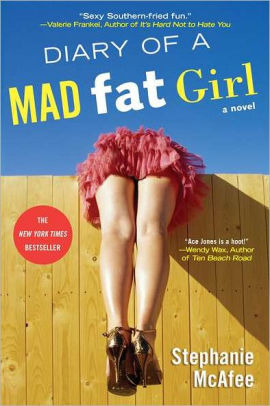 Diary Of A Mad Fat Girl By Stephanie Mcafee Paperback Barnes
