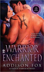 Title: Warrior Enchanted (Sons of the Zodiac Series), Author: Addison Fox