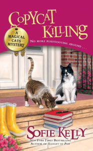 Title: Copycat Killing (Magical Cats Mystery Series #3), Author: Sofie Kelly