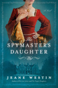 Title: The Spymaster's Daughter, Author: Jeane Westin