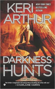 Title: Darkness Hunts (Dark Angels Series #4), Author: Keri Arthur