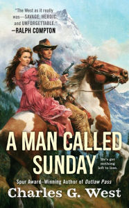 Title: A Man Called Sunday, Author: Charles G. West