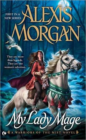 My Lady Mage (Warriors of the Mist Series #1)