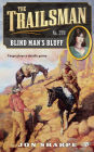 Blind Man's Bluff (Trailsman Series #370)