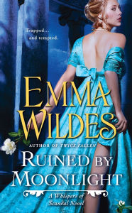 Title: Ruined by Moonlight: A Whispers of Scandal Novel, Author: Emma Wildes