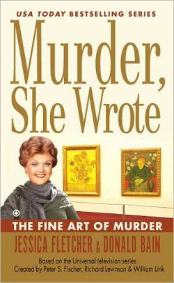 Murder She Wrote The Fine Art Of Murder By Jessica