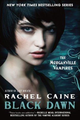 Black Dawn Morganville Vampires Series 12 By Rachel Caine