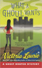 What a Ghoul Wants (Ghost Hunter Mystery Series #7)