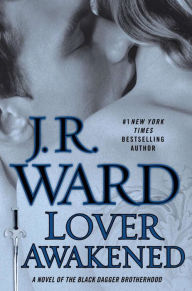 Title: Lover Awakened (Collector's Edition) (Black Dagger Brotherhood Series #3), Author: J. R. Ward