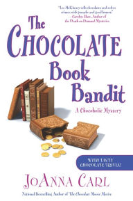 Title: The Chocolate Book Bandit (Chocoholic Mystery Series #13), Author: JoAnna Carl