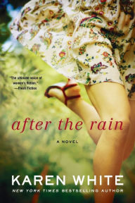 Title: After the Rain, Author: Karen White