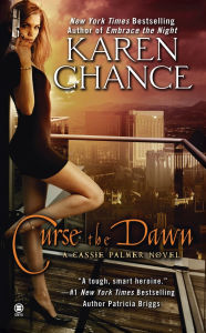 Title: Curse the Dawn (Cassie Palmer Series #4), Author: Karen Chance