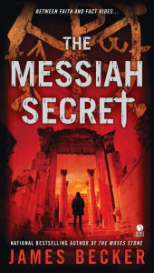 Title: The Messiah Secret (Chris Bronson Series #3), Author: James Becker