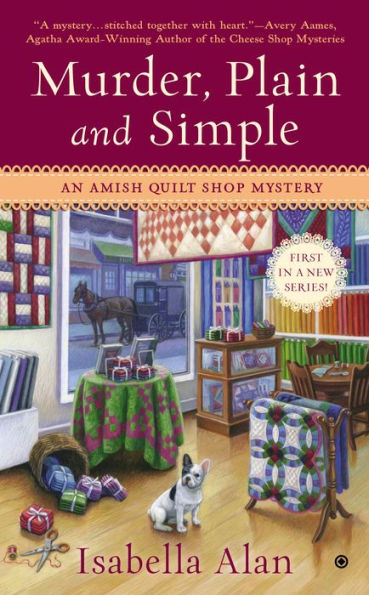 Murder, Plain and Simple (Amish Quilt Shop Mystery Series #1)