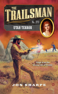 Title: Utah Terror (Trailsman Series #373), Author: Jon Sharpe