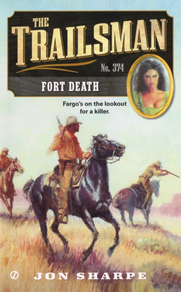 Fort Death (Trailsman Series #374)