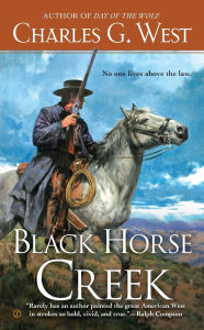 Title: Black Horse Creek, Author: Charles G. West