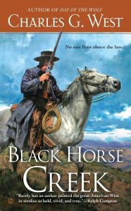 Title: Black Horse Creek, Author: Charles G. West