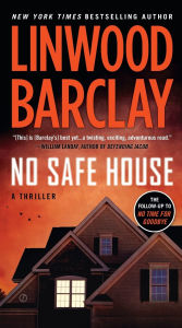 Title: No Safe House, Author: Linwood Barclay