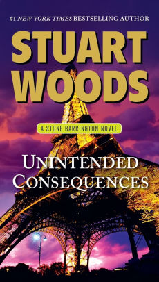 Unintended Consequences (Stone Barrington Series #26) by ...