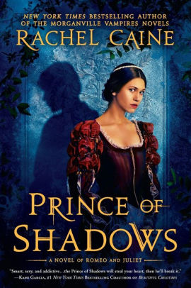 Prince of Shadows: A Novel of Romeo and Juliet