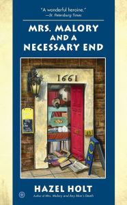 Title: Mrs. Malory and a Necessary End, Author: Hazel Holt