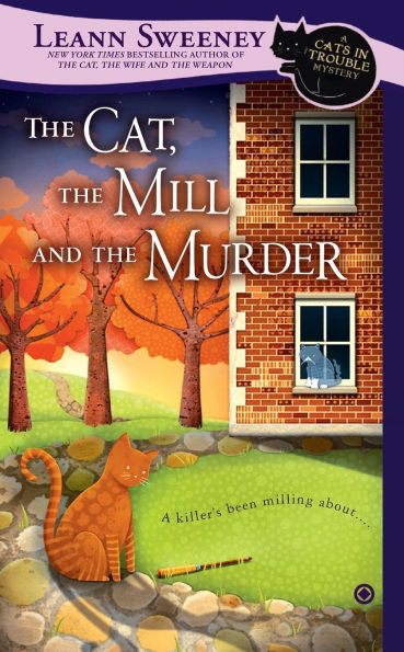 the Cat, Mill and Murder (Cats Trouble Series #5)