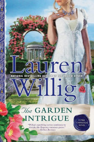 Title: The Garden Intrigue (Pink Carnation Series #9), Author: Lauren Willig