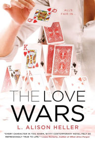 Title: The Love Wars, Author: L. Alison Heller