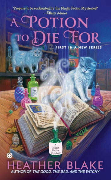 A Potion to Die For (Magic Potion Mystery Series #1)
