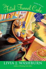 Title: The Fatal Funnel Cake (Fresh-Baked Mystery Series #8), Author: Livia J. Washburn