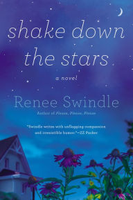 Title: Shake Down the Stars, Author: Renee Swindle