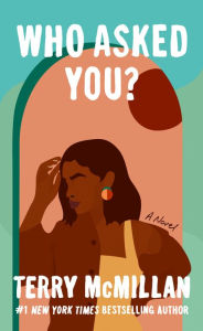 Title: Who Asked You?, Author: Terry McMillan