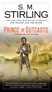Title: Prince of Outcasts, Author: S. M. Stirling