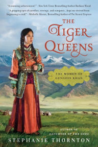 Title: The Tiger Queens, Author: Stephanie Thornton