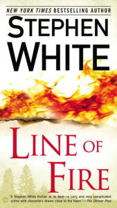 Title: Line of Fire, Author: Stephen White