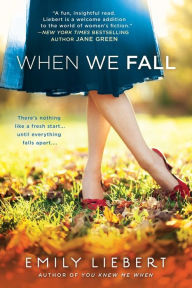 Title: When We Fall, Author: Emily Liebert