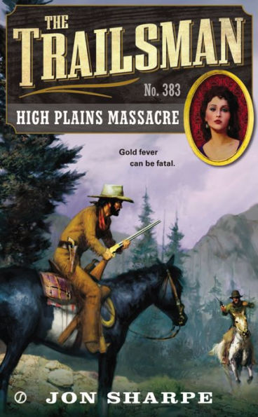 High Plains Massacre (Trailsman Series #383)