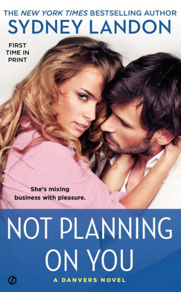 Not Planning on You (Danvers Series #2)